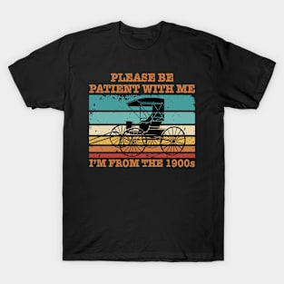 I'm From The 1900s Vintage Funny Retirement Gifts T-Shirt